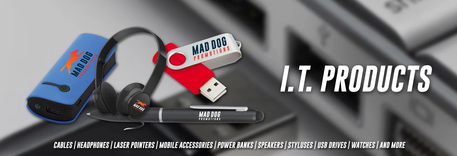 IT Products - Mad Dog Promotions